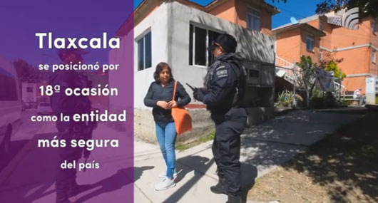 Por décimo octava ocasión Tlaxcala se ubica como el estado más seguro del país